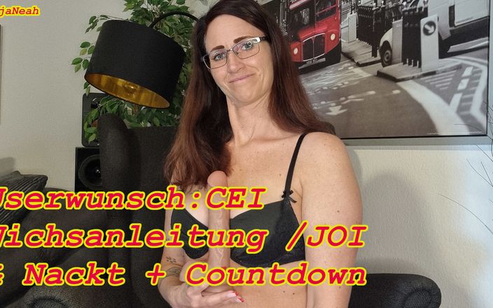 NadjaNeah: Userwunsch: CEI Wichsanleitung / JOI и Nackt + Обратный отсчет
