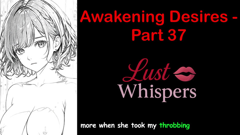 LustWhispers: Awakening desires - parte 37 - storia audio in inglese con sottotitoli