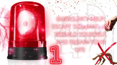 Goddess Misha Goldy: Emergency Help: Escape Domination, Rebuild Yourself, and Regain Your Life 1
