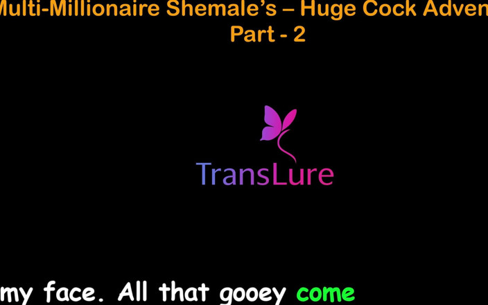 TransLure: English Audio Sex Story - Multi-millionaire Shemale's Huge Cock Adventures - Parte 2