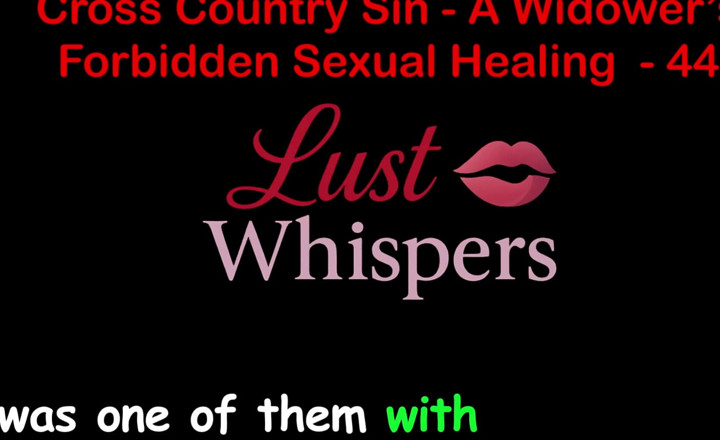 LustWhispers: Табу сексуальное исцеление вдовца, часть 44 - английская аудио секс-история