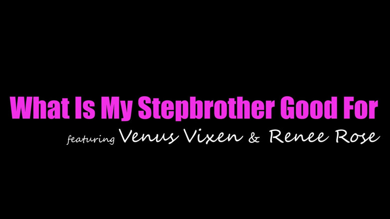 StepSiblings Caught: What Is My Stepbrother Good for - S25:e5