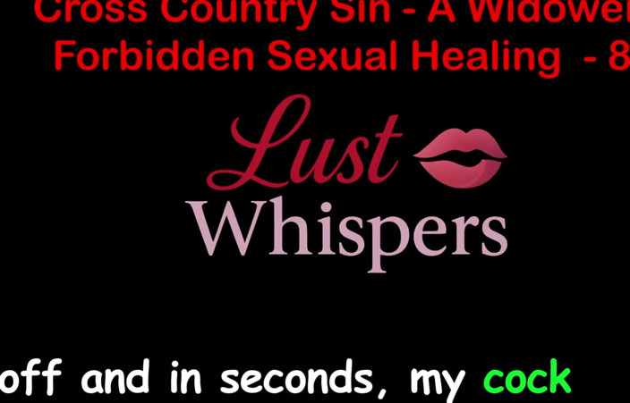 LustWhispers: Cross Country Sin: a Widower’s Illicit Sexual Healing Part 84 - English...