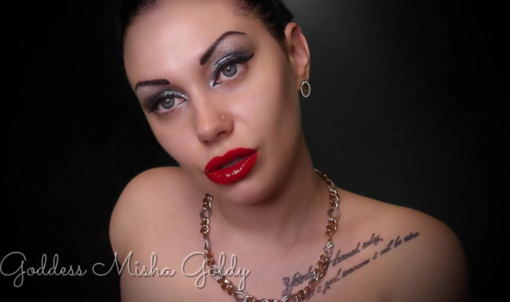 Goddess Misha Goldy: Cum on your silly face while staring at my full...