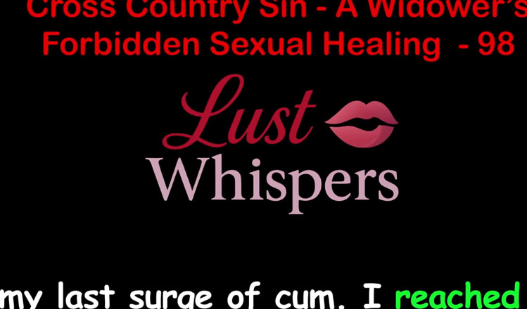 LustWhispers: Cross country hřích vdovec tabu sexuální léčení část 98 - anglický audio sexuální...