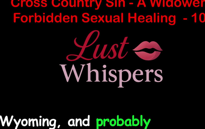 LustWhispers: خطيئة عبر البلاد شفاء جنسي محرم للأرملة الجزء مائة وأربعة - قصة جنسية صوتية باللغة الإنجليزية