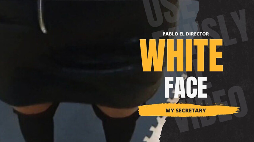 White Face (Pablo the director) White Face (Pablo the director)