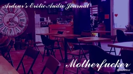 Journal audio érotique d'Ardour | Enculé