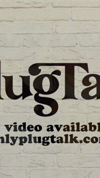 Plug Talk