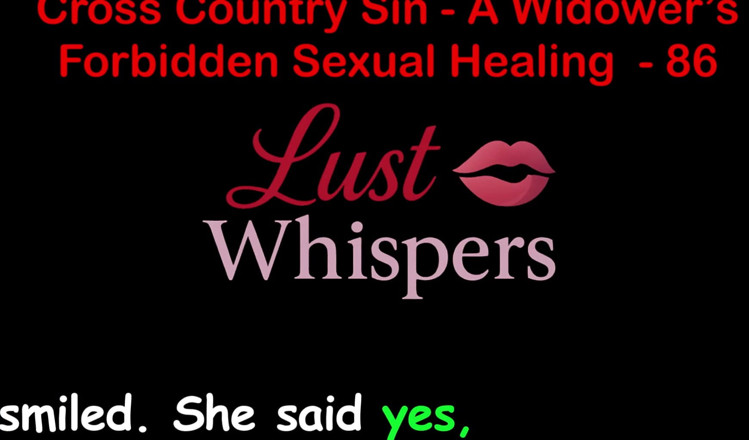 LustWhispers: Cross country hřích vdovec zakázané sexuální léčení část 86 - anglický audio sexuální...