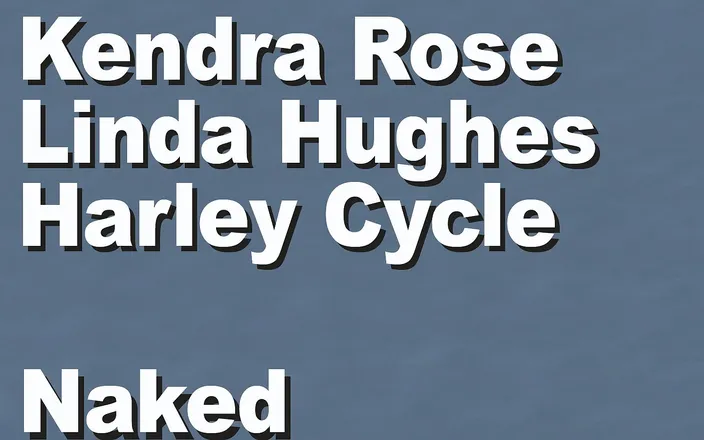 Edge Interactive Publishing: Kendra Rose ve Linda Hughes ve Harley Cycle açık havada çıplak...