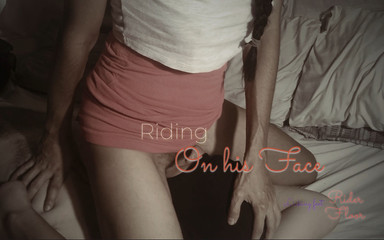 Riders on the Floor: 그의 얼굴에 타기