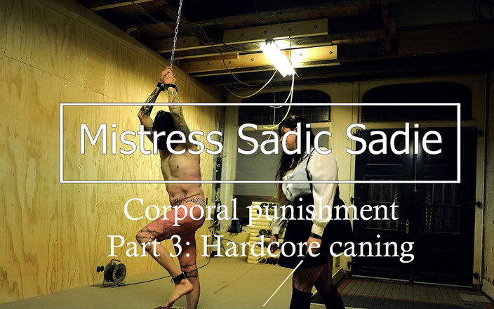 Sadic Sadie: Hardcore Corporal Punishment Part 3: Caning