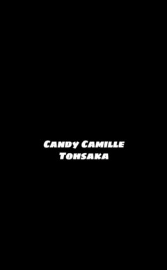 Kndy Kmille: Candy Camille Tohsaka