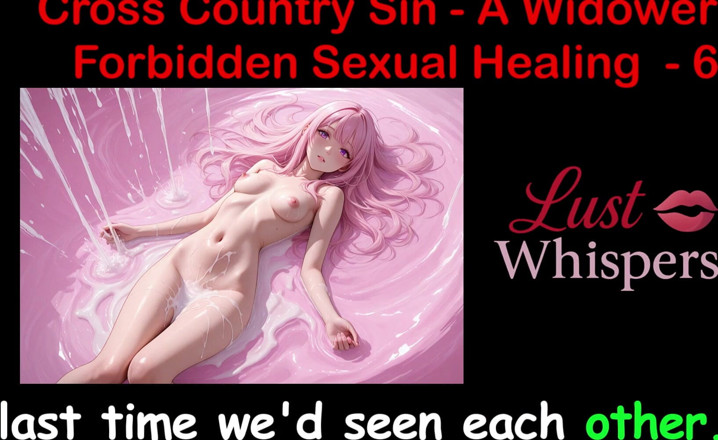 LustWhispers: Cross Country Sin: penyembuhan seksual terlarang seorang duda bagian 6 - cerita...