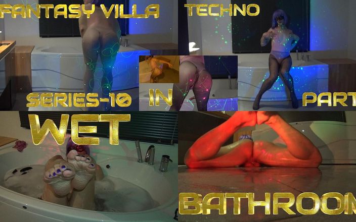 Nylondelux: Fantasy Villa Seria-10 Mokra impreza techno w łazience