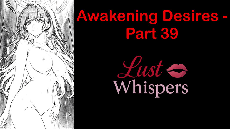LustWhispers: 唤醒欲望 - 第39部分 - 带字幕的英语音频故事