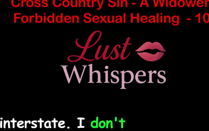 LustWhispers: خطيئة عبر البلاد شفاء جنسي محرم للأرملة الجزء مائة وأربعة - قصة جنسية صوتية باللغة الإنجليزية