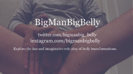 BigManBigBelly: Activarea frazei de îngrășare a culturistului