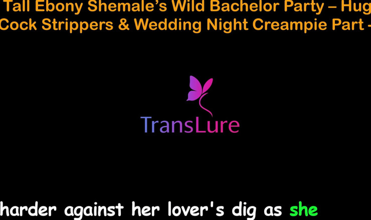 TransLure: English Audio Sex Story - Tall Ebony Shemale’s Wild Bachelor Party -...