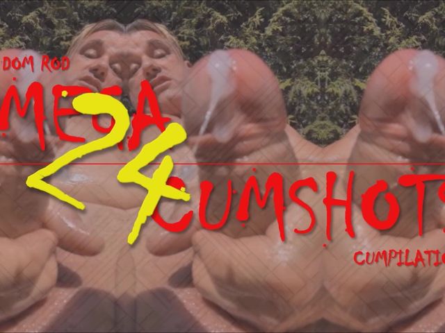 Mega Cumshots Cumpilation Part 1 (Dom rod)