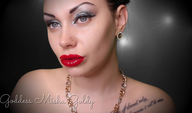 Goddess Misha Goldy: Cum on your silly face while staring at my full...