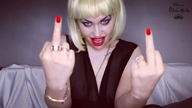 Goddess Misha Goldy: You are stupid retard! Worship my middle fingers and loser...
