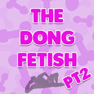 Campsissyboi: AUDIO ONLY - The dong fetish pt2