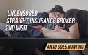 Anto goes hunting: Senza censura - gestore di assicurazione diretta - 2a visita