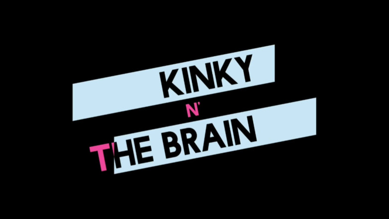 Kinky N the Brain: Fantezii - partea 1: Dependența de pișat