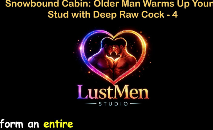 LustMen: Anglická audio gay sexuální příběh - snowbound kabina Starší muž zahřívá...