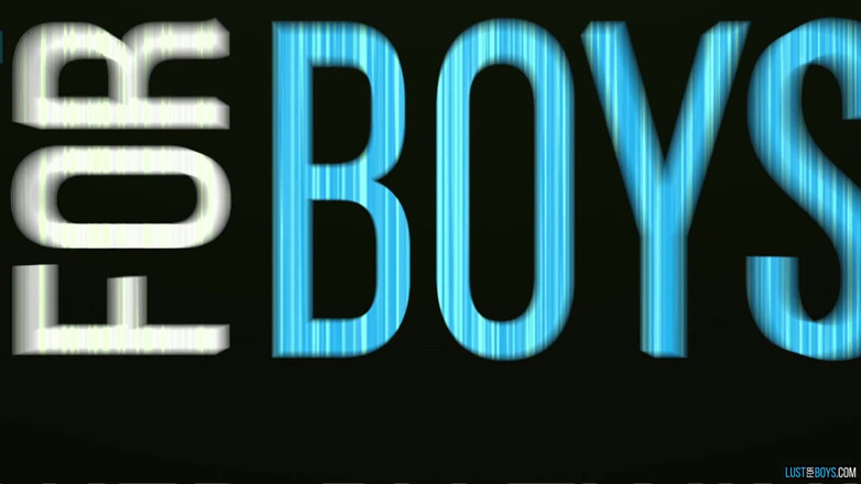 Lust for boys: Are nevoie de o pulă în cur