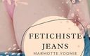 Marmotte Yoomie: Jean-Fetischistin