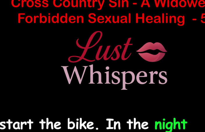 LustWhispers: Cross Country Sin a Widower’s Illicit Sexual Healing Part 58 - English...
