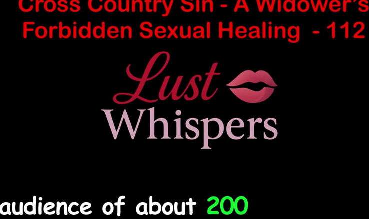 LustWhispers: Cross Country Sin a Widower’s Forbidden Sexual Healing Part One...