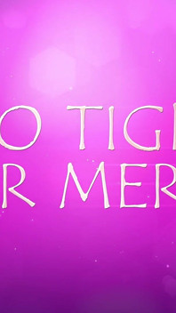 Too Tight for Mercy.