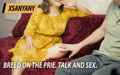 XSanyAny: Insémine sur le Prie. Conversation et sexe.