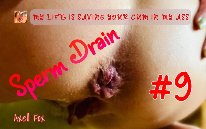 Axell Fox: Sperm Drain 9. French MILF. Pee Drinking. Anal Creampie. Cartoon Effect.