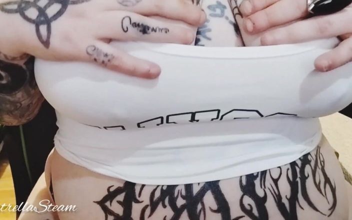 EstrellaSteam: Playing with My Tits with My Shirt on