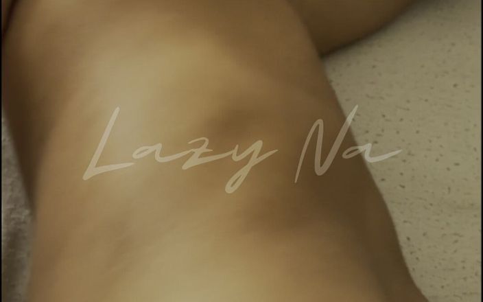 Lazy Na: Cô gái hứng tình thủ dâm trước mặt bạn của...