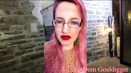 FinDom Goaldigger: Just look into my eyes!