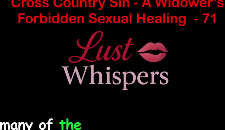 LustWhispers: Cross country sin a widower'ın yasak cinsel iyileşmesi bölüm 71 - ingilizce...