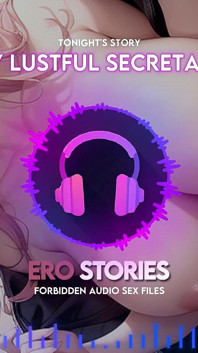Ero Stories: My Lustful Secretary
