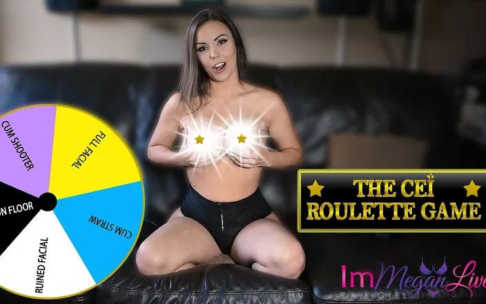 ImMeganLive: The CEI roulette game - Im Megan Live