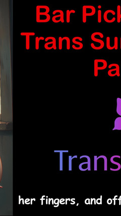 Bar Hookup's Trans Cock Shock - Part 3 thumbnail