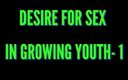 Honey Ross: 仅限音频：成长中的年轻人对性欲的渴望- 1