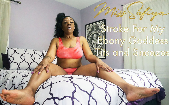 Miss-Safiya: Vuốt ve bộ ngực và hắt hơi của nữ thần...