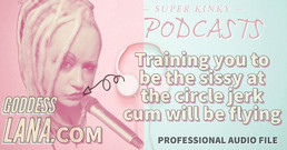 Campsissyboi: Pouze zvuk - Perverzní podcast 20 - Trénování být sissy v kruhu honění...