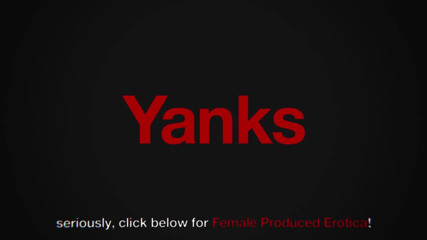 Yanks: ホットヤンクス蜂蜜リリーB.オーガズム