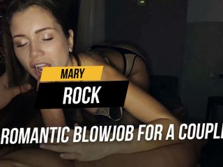 Mary Rock: Романтический минет для пары